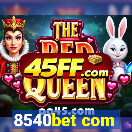 8540bet com
